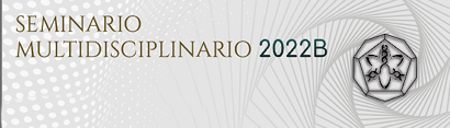 Seminario Multidisciplinario 2022-B